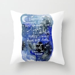 Light and Darkness - Love Can Do That - Famous Quote - Equal Rights - Night Sky Throw Pillow