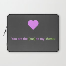 Web Design Love - You are the css to my html Laptop Sleeve