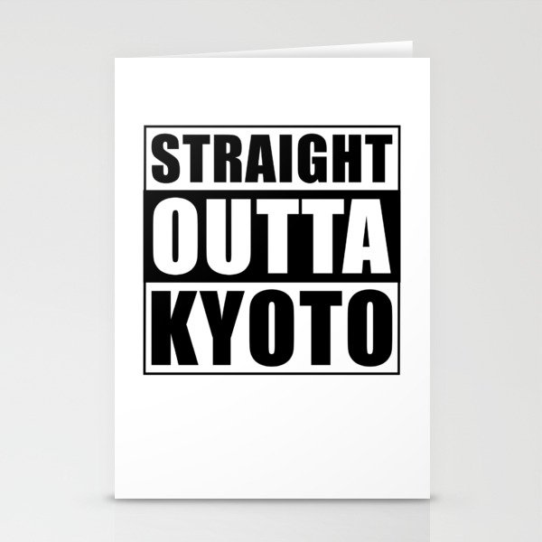 Straight Outta Kyoto Stationery Cards
