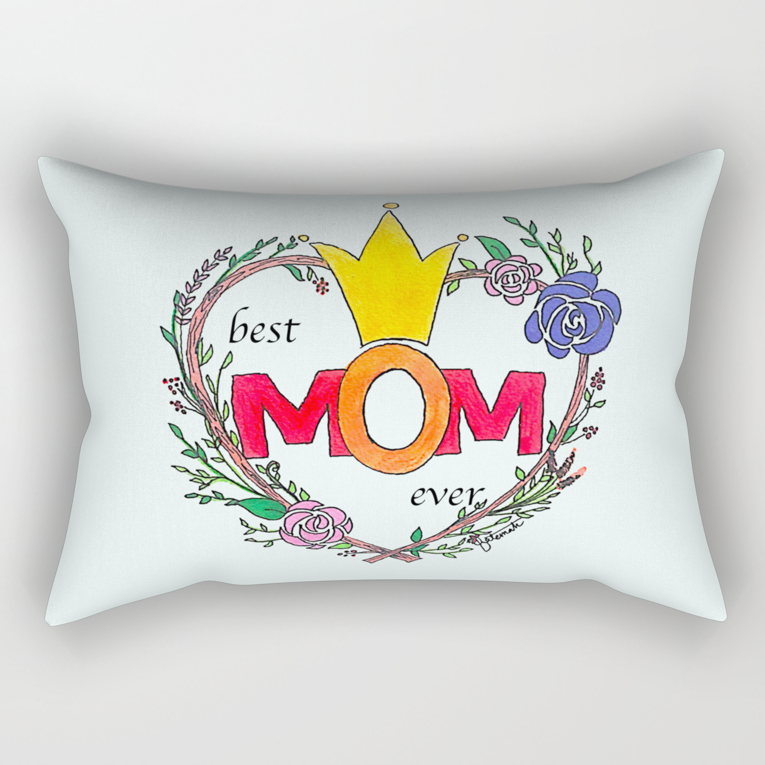 Best Mom Ever Rectangular Pillow By Fatimah Aldoughan Society6