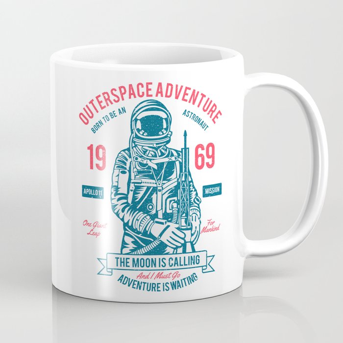 Outer space Adventure - Born to be an astronaut Coffee Mug