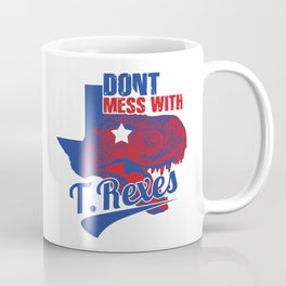 Don’t Mess With T. Rexes Coffee Mug | Illustration 