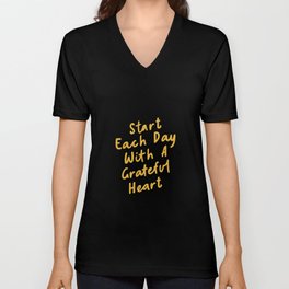 Start Each Day with a Grateful Heart V Neck T Shirt