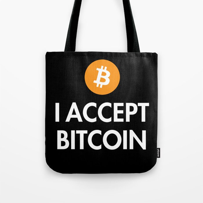 I Accept Bitcoin Tote Bag