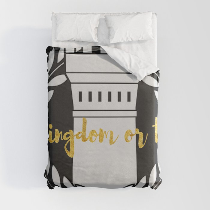 A Kingdom or This Fort Duvet Cover