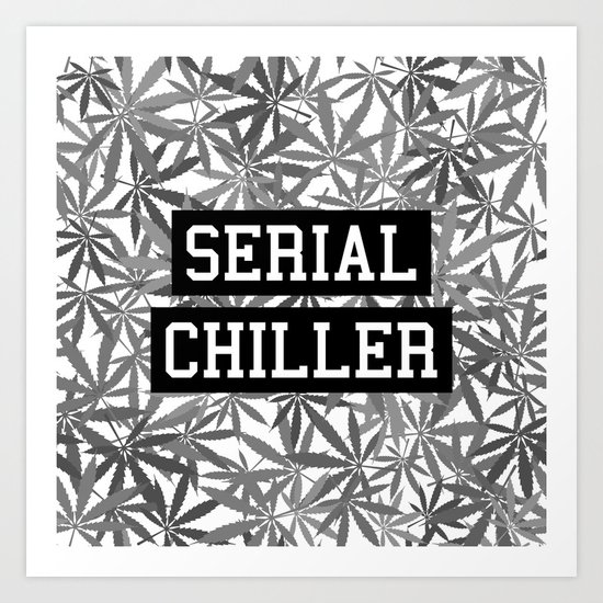 Serial Chiller B&W Art Print