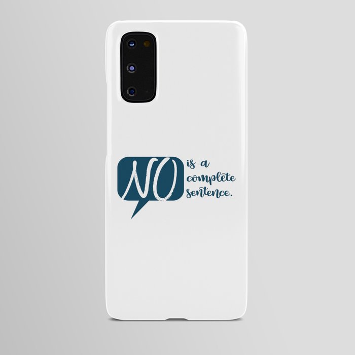 No is a Complete Sentence Android Case