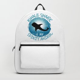 Whale Shark is my Spirit Animal Funny Sea Animals Backpack