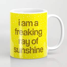i am a freaking ray of sunshine (Sparkle Pattern) Mug
