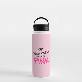 On Wednesdays We Wear Pink, Funny, Quote Water Bottle