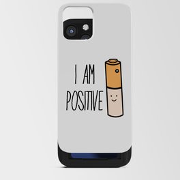 I Am Positive Battery  iPhone Card Case