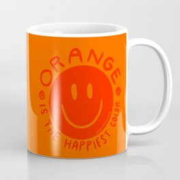 Orange is the Happiest Color Mug