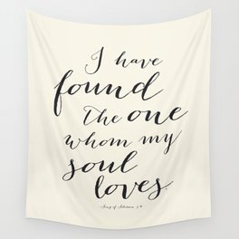 Song of Solomon - I Have Found the One Whom My Soul Loves - In Cream Wall Tapestry