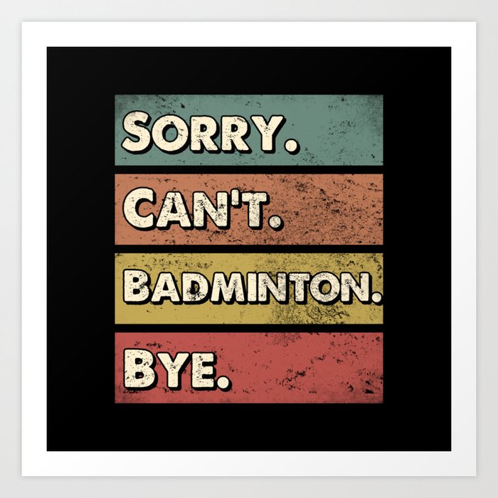 Badminton game lesson gifts. Perfect present for mother dad friend him or her  Art Print