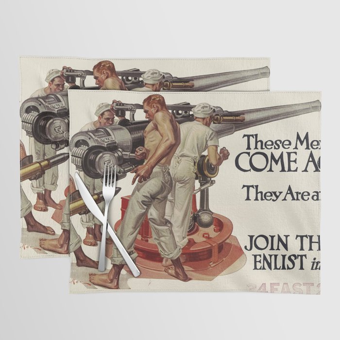 These Men Have Come Across They Are at the Front Now Join Them Enlist in the Navy, 1917 by Joseph Christian Leyendecker Placemat