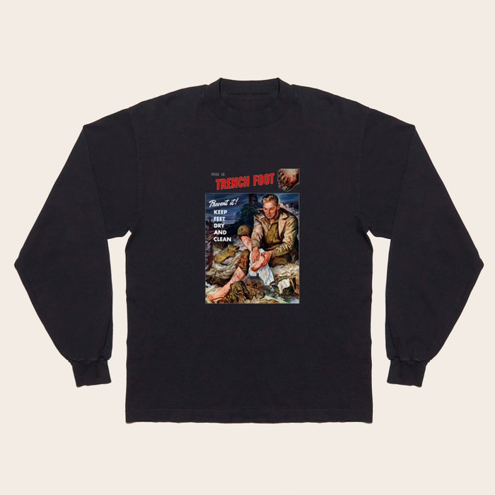 This Is Trench Foot Prevent It Long Sleeve T Shirt by War Is