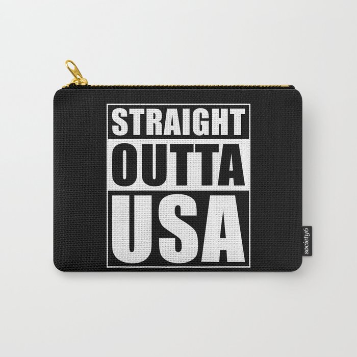 Straight Outta USA Carry-All Pouch