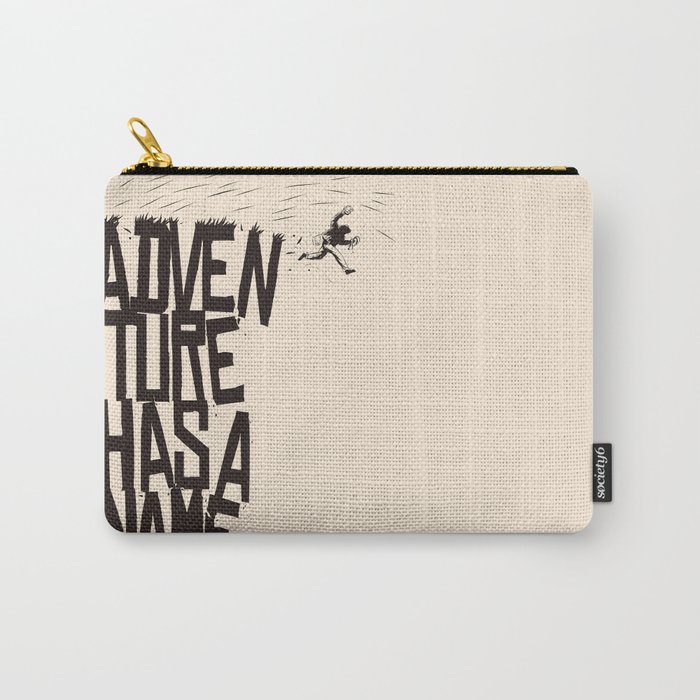 Adventure Has A Name Carry-All Pouch
