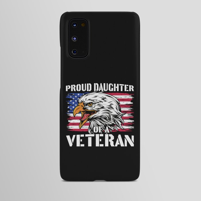 Proud Daughter Of A Veteran Patriotic Android Case