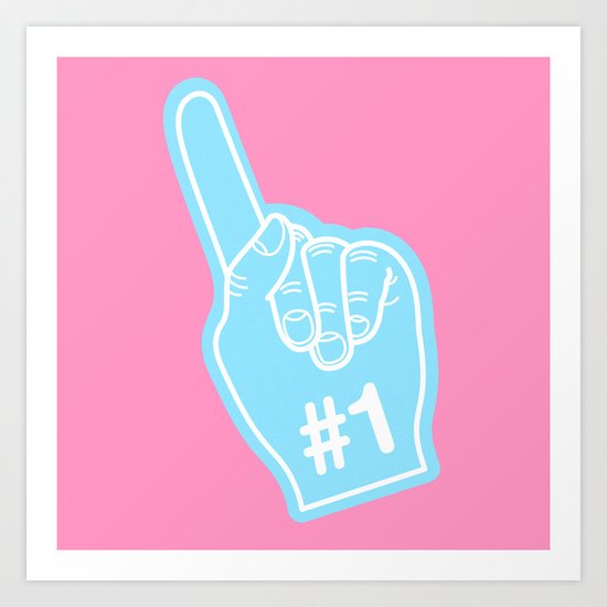 We're #1 Art Print