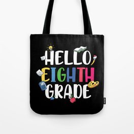 Hello Eighth Grade Back To School Tote Bag