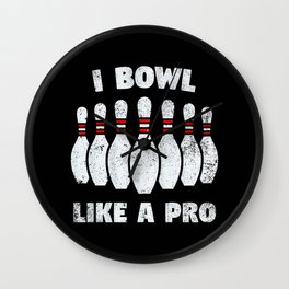 I bowl like a pro Wall Clock