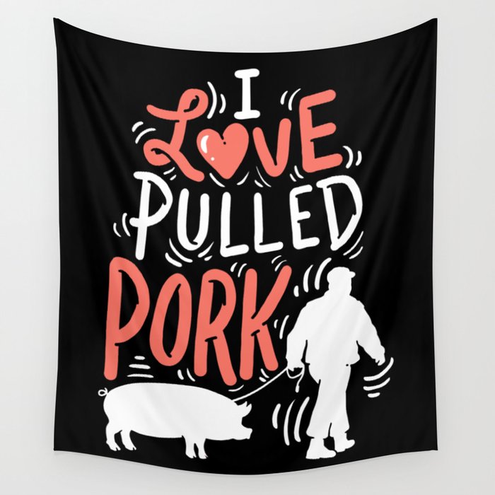 BBQ Design. I Love Pulled Pork Wall Tapestry