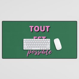 Motivational, Inspirational, Tout est Possible, Everything is Possible, Magic, Believe Desk Mat