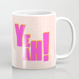 YEAH! Coffee Mug
