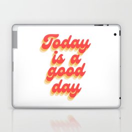 Today Is A Good Day | Retro Laptop Skin