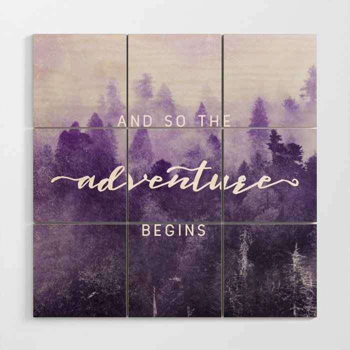 Ultra Violet Forest - And So The Adventure Begins Nature Photography Typography Wood Wall Art