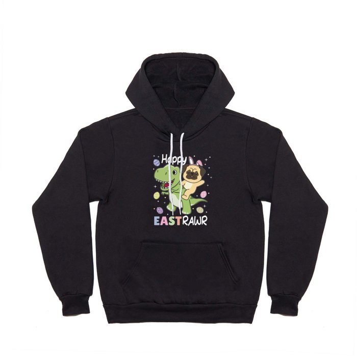 Pug With T-rex Easter Estrawr Easter Pun Hoody