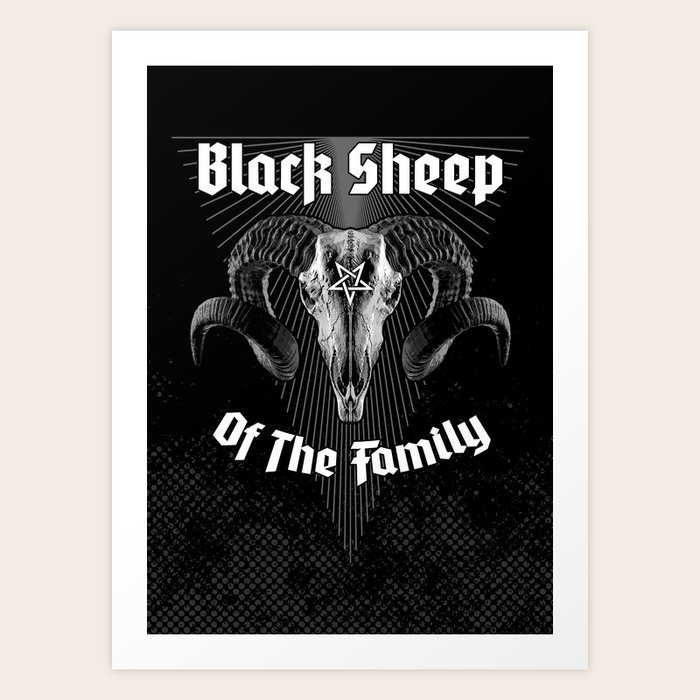 Black Sheep Of The Family Art Print by GrandeDuc Society6