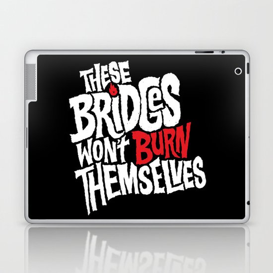 Burning Bridges Laptop & iPad Skin