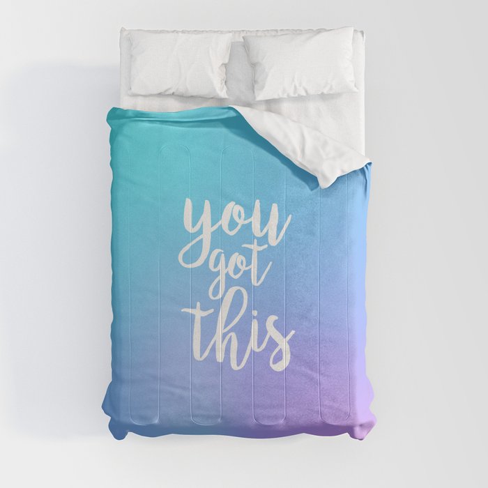 You Got This - Colorful Quote Comforter