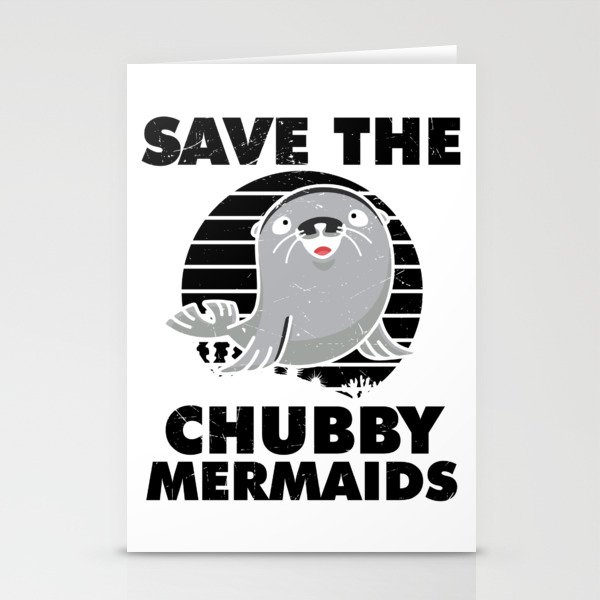 Save The Chubby Mermaids Stationery Cards