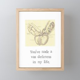 A Vas Deferens In My Life Framed Mini Art Print