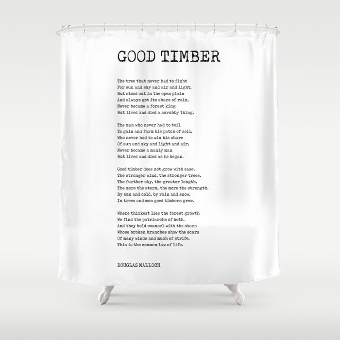 Good Timber - Douglas Malloch Poem - Literature - Typewriter Print 1 Shower Curtain