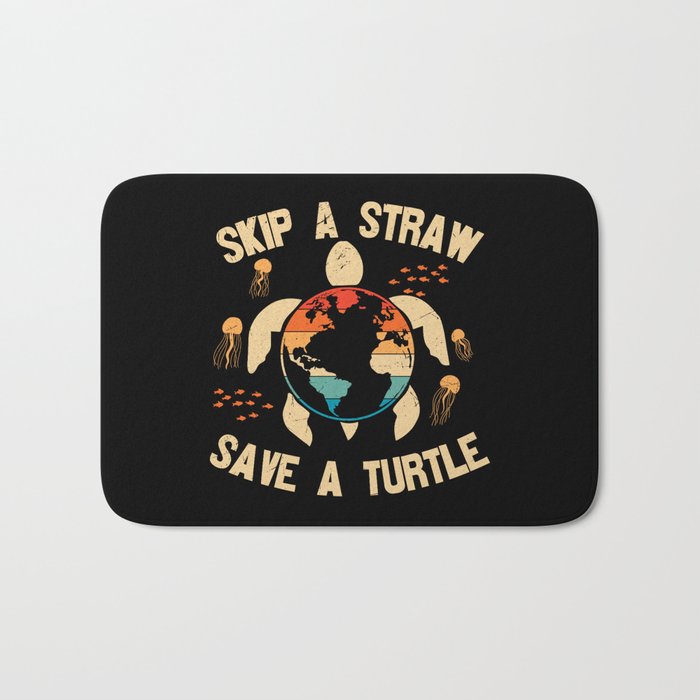 Skip A Straw Save A Turtle Bath Mat