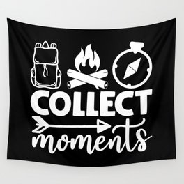 Collect Moments Cool Typographic Camping Quote Wall Tapestry