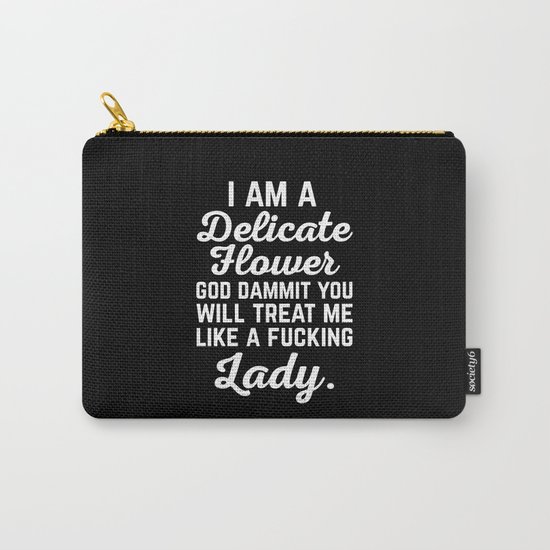 Treat Me Like A Lady Funny Quote Carry-All Pouch
