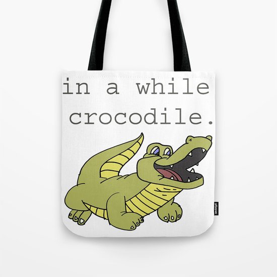 In A While Crocodile, Dark Tote Bag