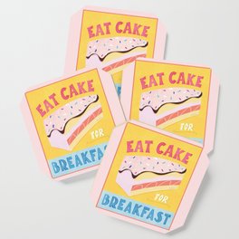 Eat Cake for Breakfast! Coaster