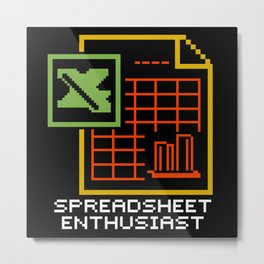 Spreadsheet Enthusiast  Metal Print | Digital, Typography, Graphic Design, Funny 