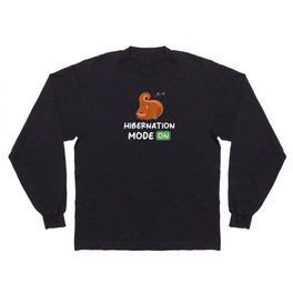 Hibernation Mode On With Squirrels Long Sleeve T-shirt