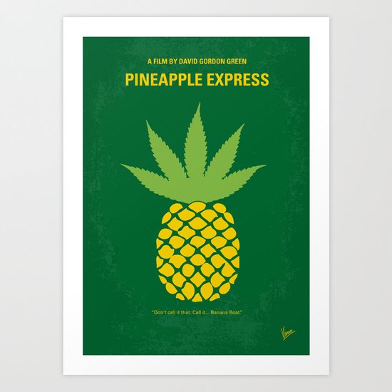 No264 My PINEAPPLE EXPRESS minimal movie poster Art Print