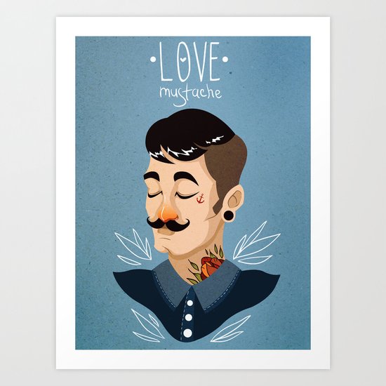 Love Mustache Art Print