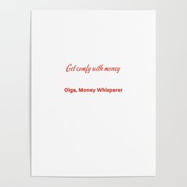 Get comfy with money Poster