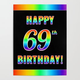 [ Thumbnail: Fun, Colorful, Rainbow Spectrum “HAPPY 69th BIRTHDAY!” Poster ]