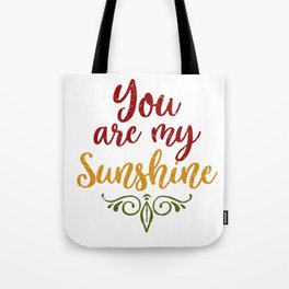 You Are My Sunshine Cute Design Tote Bag